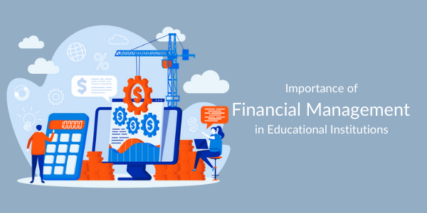 Importance of Financial Management in Educational Institutions