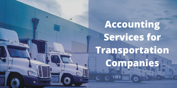 Find the Quality Accounting Services for Transportation Companies